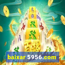 baixar 5956.com